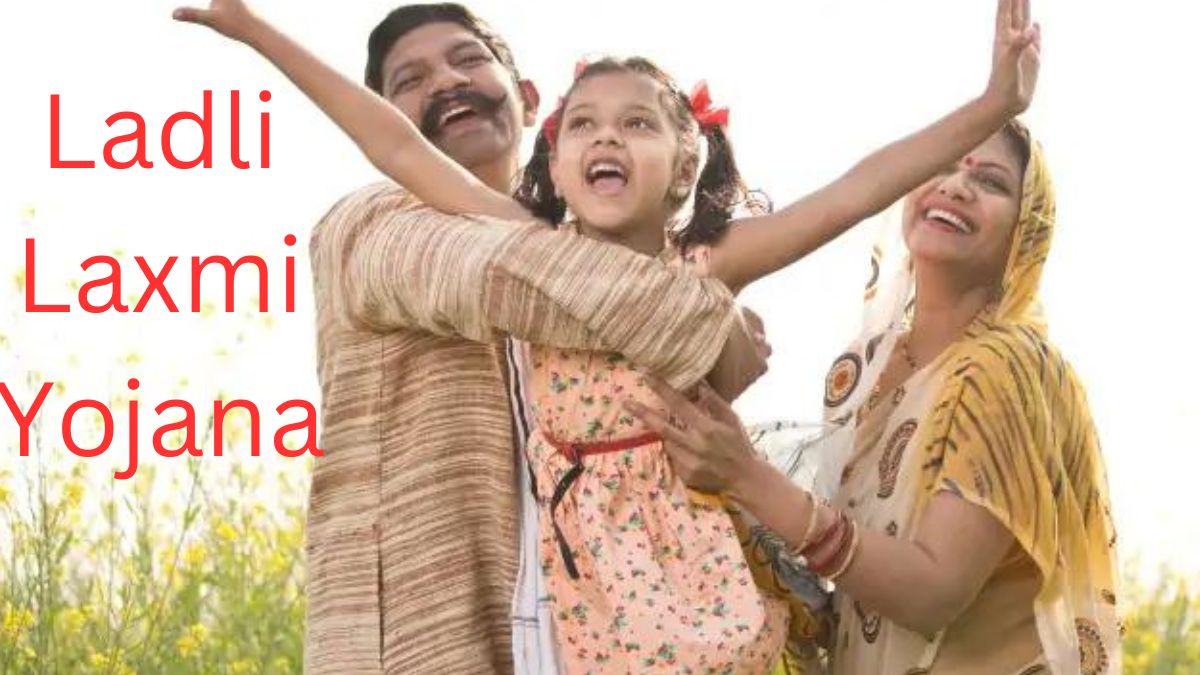 Ladli Laxmi Yojana