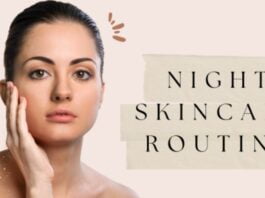 Night Care Routine For Skin