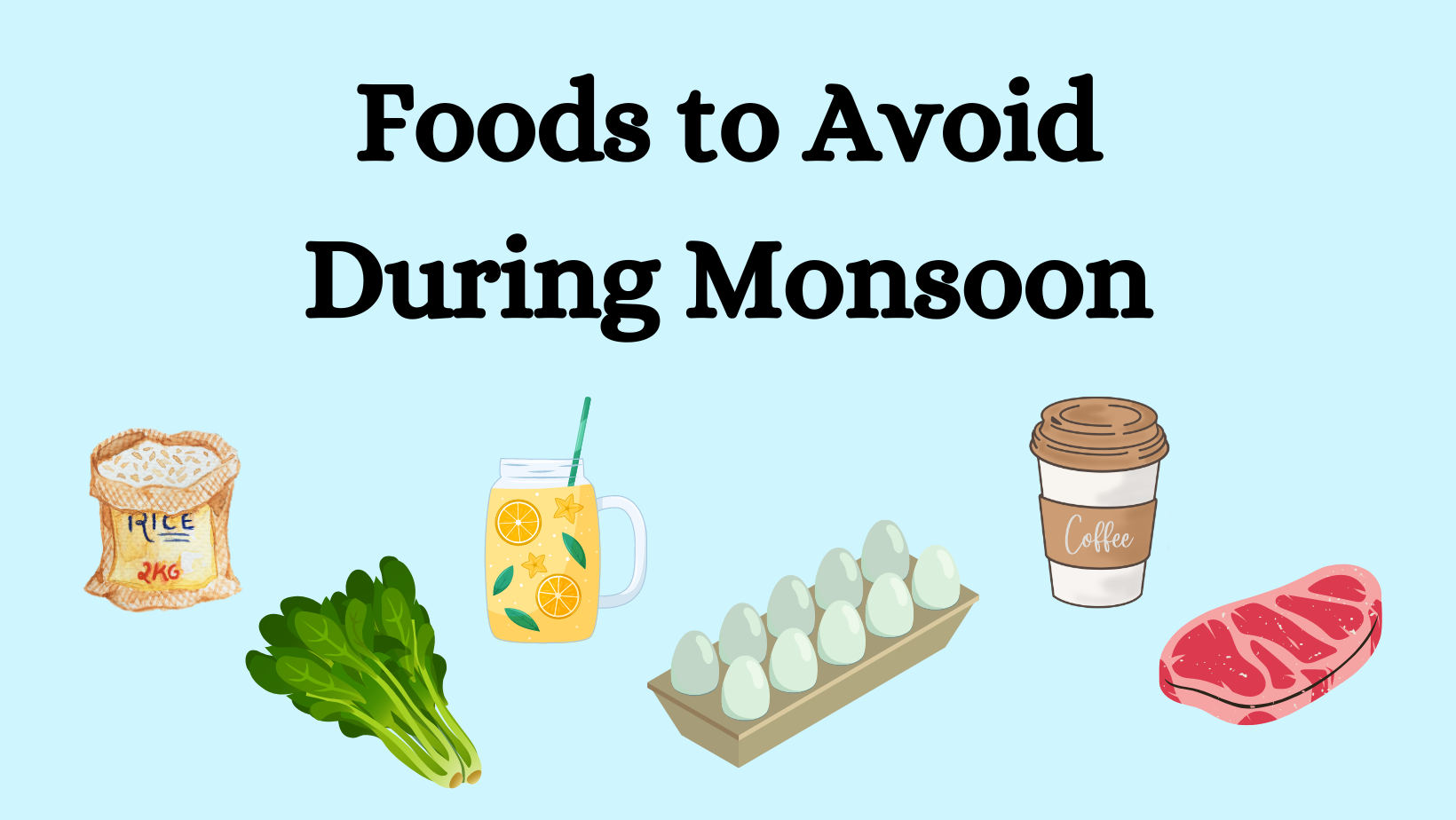 Monsoon Foods to Avoid